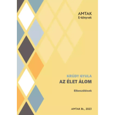 AMTAK Bt. Az élet álom egyéb e-könyv