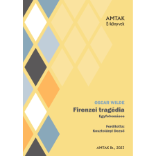 AMTAK Bt. Firenzei tragédia szépirodalom