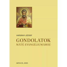 AMTAK Bt. Gondolatok Máté evangéliumához egyéb e-könyv