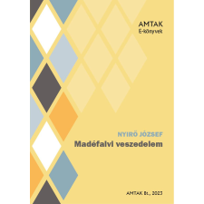 AMTAK Bt. Madéfalvi veszedelem szépirodalom