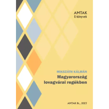 AMTAK Bt. Magyarország lovagvárai regékben egyéb e-könyv