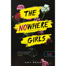 Amy Reed The Nowhere Girls - A Senkise-lányok (BK24-196330) irodalom