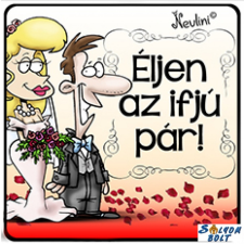 AN-PE 32 Kft Hűtőmágnes esküvőre, Éljen az ifjú pár hűtőmágnes