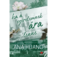 Ana Huang Ha a szerelemnek ára lenne regény