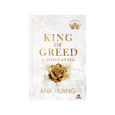 Ana Huang - King of Greed A fösvénység regény