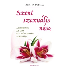 Anaiya Sophia - Szent szexuális nász egyéb könyv