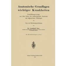  Anatomische Grundlagen Wichtiger Krankheiten – Leonhard A. Jores idegen nyelvű könyv