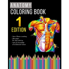  Anatomy Coloring Book: college level, Enjoy And Learn Anatomy – Bioko Publisher idegen nyelvű könyv