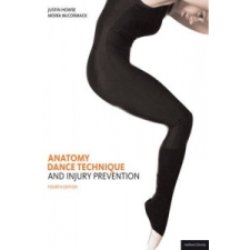  Anatomy, Dance Technique and Injury Prevention – Justin Howse idegen nyelvű könyv