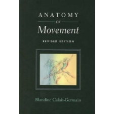  Anatomy of Movement – Blandine Calais-Germain idegen nyelvű könyv