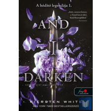  And I Darken - Lada Drakul: egy sötét lélek - A hódító legendája 1. gyermek- és ifjúsági könyv