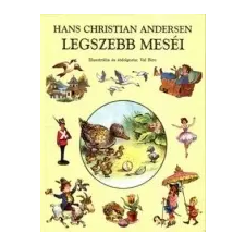 - Andersen, Hans Christian Hans Christian Andersen legszebb meséi gyermek- és ifjúsági könyv
