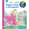 Andrea Erne Hogyan élnek a hercegnők? – Mit? Miért? Hogyan? Mini (74.)