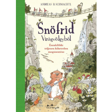 Andreas H. Schmachtl - Snöfrid Virágvölgyből egyéb könyv