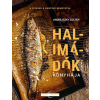 Andrejszky Zoltán - Halimádók konyhája