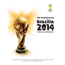 Andrew McDermott Fifa világbajnokság brazília 2014 - hivatalos kézikönyv hobbi, szabadidő