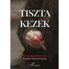 Andrew Schafer - Tiszta kezek