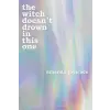 Andrews McMeel Publishing The Witch Doesn't Drown in This One | LOVELACE AMANDA