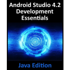  Android Studio 4.2 Development Essentials - Java Edition idegen nyelvű könyv
