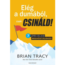 Anette Dralle, Helen Schmidt - Elég a dumából, csak csináld! egyéb könyv