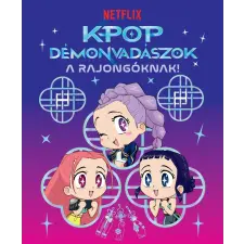 Angela Song - K-pop démonvadászok - A rajongóknak - Hivatalos Netflix-kiadás gyermek- és ifjúsági könyv