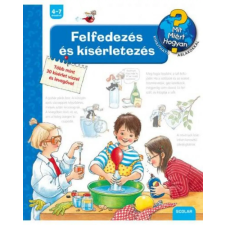 Angela Weinhold - Felfedezés és kísérletezés - Mit, Miért, Hogyan? gyermek- és ifjúsági könyv