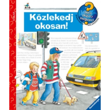 Angela Weinhold Közlekedj okosan! - Mit? Miért? Hogyan? ajándékkönyv
