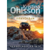 Animus Kiadó Árnyékban - Skandináv krimik - Kristina Ohlsson (kötött áras)