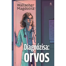 Animus Kiadó Diagnózisa: orvos regény