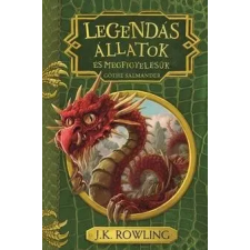 Animus Kiadó Legendás állatok és megfigyelésük (Göthe Salmander) gyermek- és ifjúsági könyv