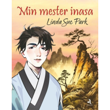 Animus Kiadó Min mester inasa - Linda Sue Park (kötött áras) gyermek- és ifjúsági könyv