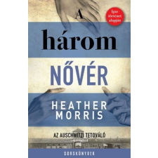 Animus Könyvek Heather Morris - A három nővér regény