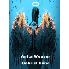Anita Weaver (magánkiadás) Gabriel bűne egyéb e-könyv