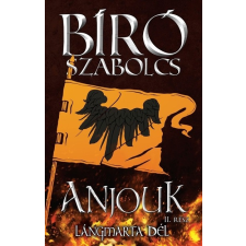  Anjouk II. - Lángmarta dél (új kiadás) regény