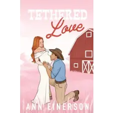 Ann Einerson Tethered Love – Ann Einerson (Puha kötésű) idegen nyelvű könyv