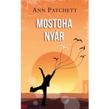 Ann Patchett : Mostoha nyár ajándékkönyv