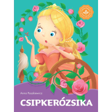 Anna Paszkiewicz, Arleta Strzeszewska - Csipkerózsika – Kedvenc meséim gyermek- és ifjúsági könyv