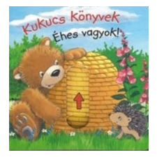 Anna Taube Kukucs könyvek - Éhes vagyok! gyermek- és ifjúsági könyv