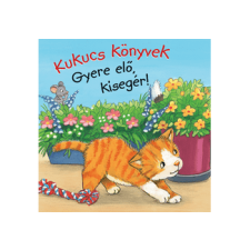  Anna Taube - Kukucs Könyvek: Gyere elő, kisegér! (midi) gyermek- és ifjúsági könyv