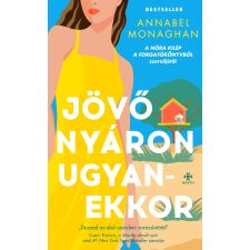 Annabel Monaghan - Jövő nyáron ugyanekkor regény