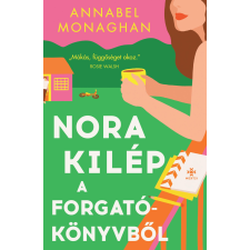 Annabel Monaghan - Nora kilép a forgatókönyvből regény