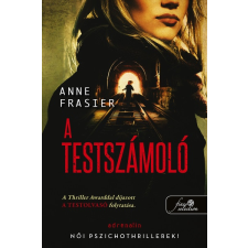 Anne Frasier - A testszámoló (A testolvasó 2.) regény