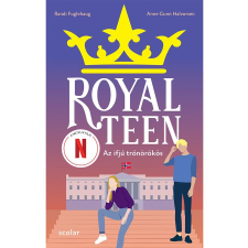 Anne Gunn Halvorsen – Randi Fuglehaug Az ifjú trónörökös – Royalteen 1. gyermek- és ifjúsági könyv
