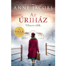 Anne Jacobs - Az úriház - Viharos idők regény