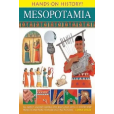 Anness Publishing Hands on History! Mesopotamia | Lorna Oakes egyéb könyv
