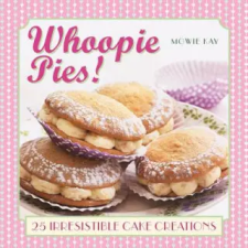Anness Publishing Whoopie Pies! | Mowie Kay egyéb könyv