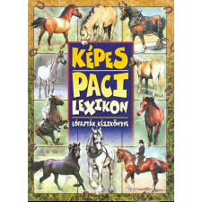 Anno Kiadó Képes paci lexikon - Lófajták kézikönyve antikvárium - használt könyv