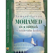 Anno Kiadó Mohamed és a többiek -  Az iszlám vallás kezdetei antikvárium - használt könyv
