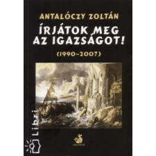Antalóczy Zoltán Írjátok meg az igazságot! - 1990-2007 szórakozás
