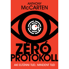 Anthony McCarten - Zéró protokoll regény